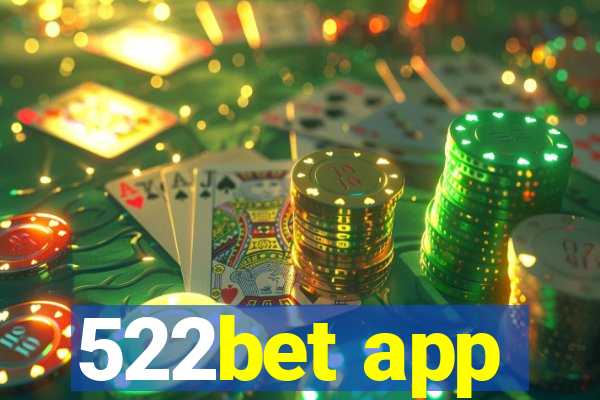 522bet app